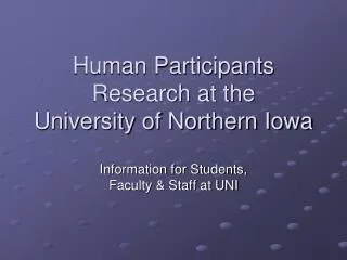Human Participants Research at the University of Northern Iowa