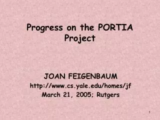 Progress on the PORTIA Project