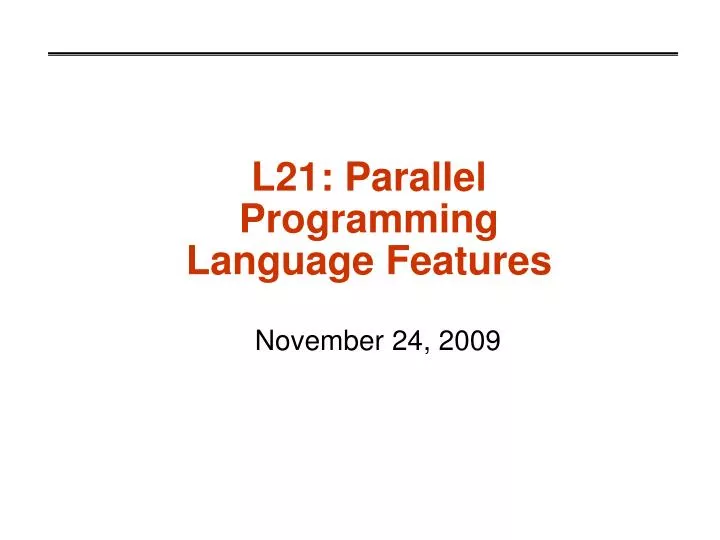 l21 parallel programming language features
