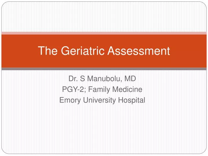 the geriatric assessment