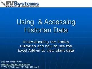 Using &amp; Accessing Historian Data