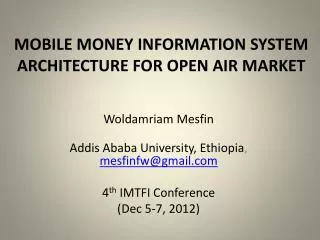 MOBILE MONEY INFORMATION SYSTEM ARCHITECTURE FOR OPEN AIR MARKET