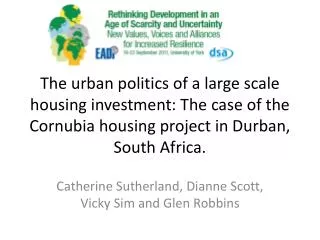 The urban politics of a large scale housing investment: The case of the Cornubia housing project in Durban, South Africa