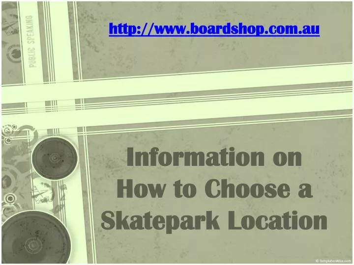 information on how to choose a skatepark location