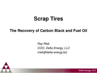 Scrap Tires The Recovery of Carbon Black and Fuel Oil