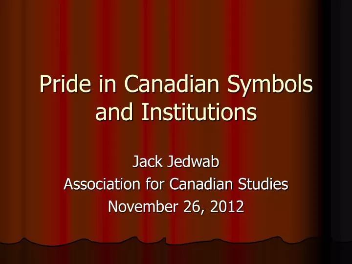 pride in canadian symbols and institutions