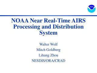 NOAA Near Real-Time AIRS Processing and Distribution System