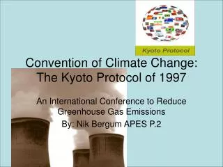 Convention of Climate Change: The Kyoto Protocol of 1997