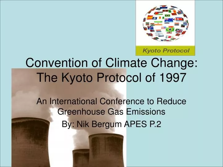convention of climate change the kyoto protocol of 1997