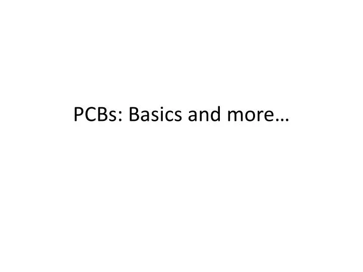 pcbs basics and more