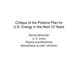 Critique of the Pickens Plan for U.S. Energy in the Next 10 Years