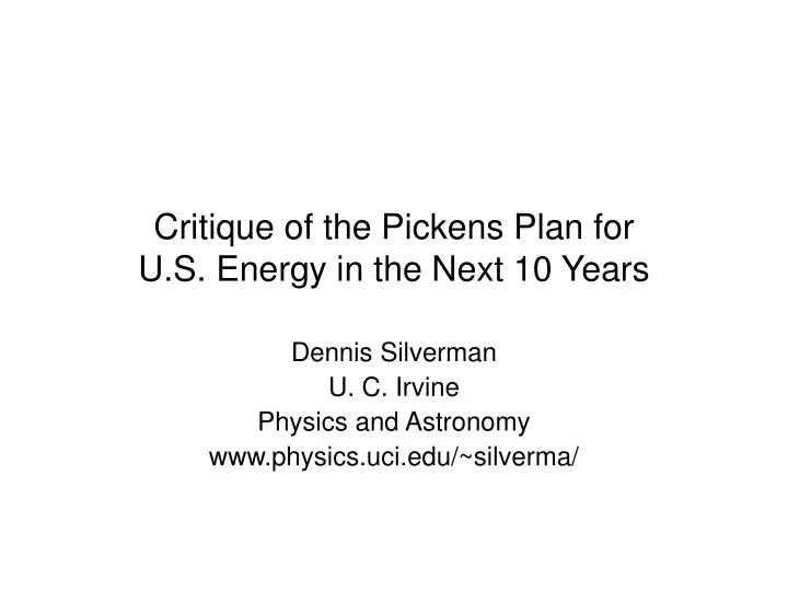 critique of the pickens plan for u s energy in the next 10 years