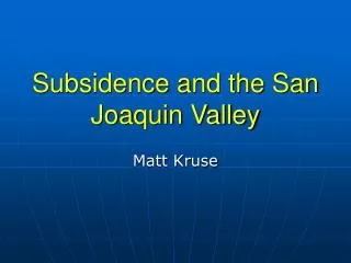 Subsidence and the San Joaquin Valley