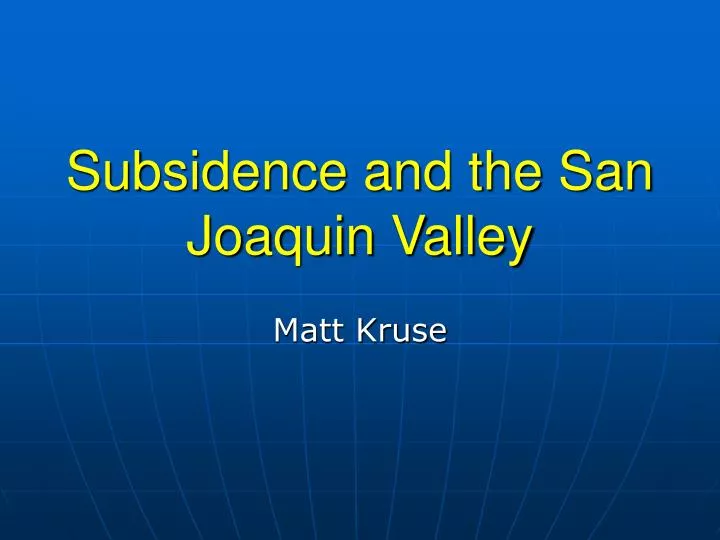subsidence and the san joaquin valley