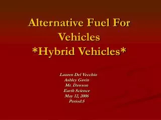 Alternative Fuel For Vehicles *Hybrid Vehicles*