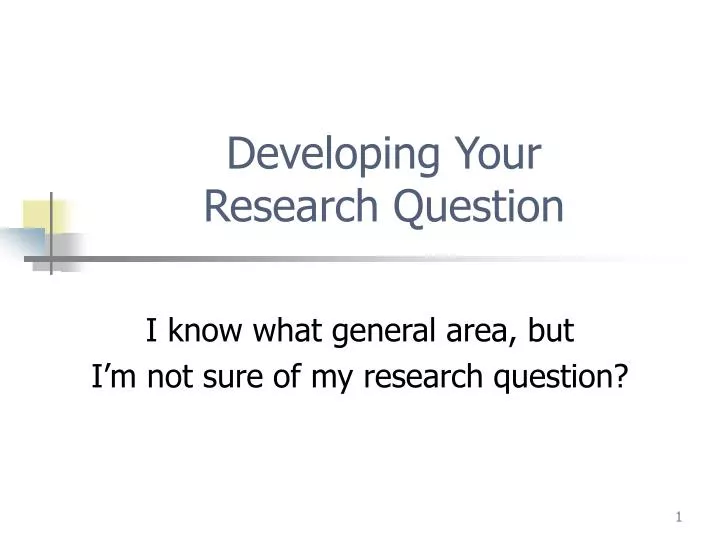 developing your research question