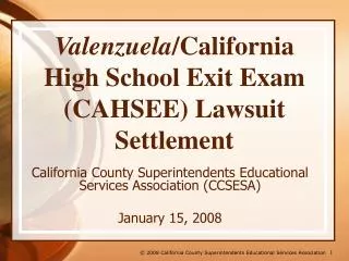Valenzuela /California High School Exit Exam (CAHSEE) Lawsuit Settlement