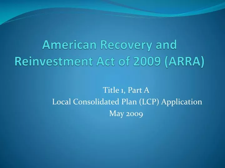 american recovery and reinvestment act of 2009 arra