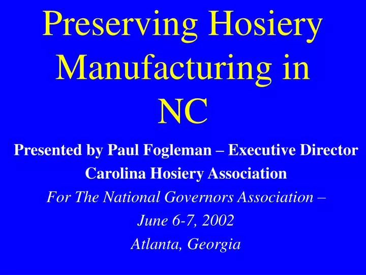 preserving hosiery manufacturing in nc