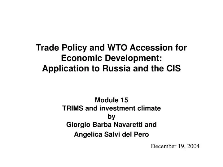trade policy and wto accession for economic development application to russia and the cis