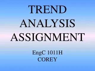 TREND ANALYSIS ASSIGNMENT