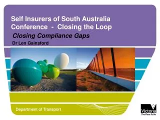 Self Insurers of South Australia Conference - Closing the Loop