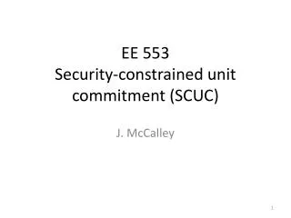 EE 553 Security-constrained unit commitment (SCUC)