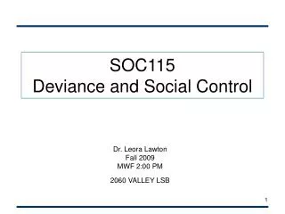 SOC115 Deviance and Social Control
