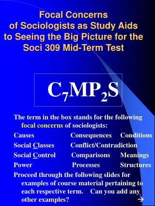 Focal Concerns of Sociologists as Study Aids to Seeing the Big Picture for the Soci 309 Mid-Term Test