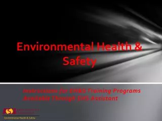 Environmental Health &amp; Safety