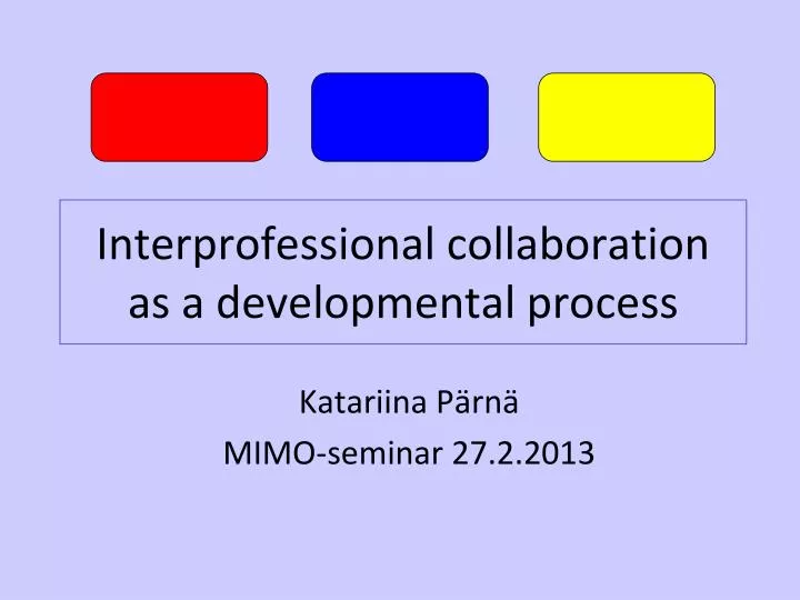 interprofessional collaboration as a developmental process