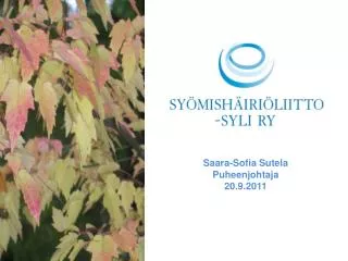 Saara-Sofia Sutela Puheenjohtaja 20.9.2011