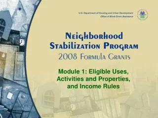 Module 1: Eligible Uses, Activities and Properties, and Income Rules