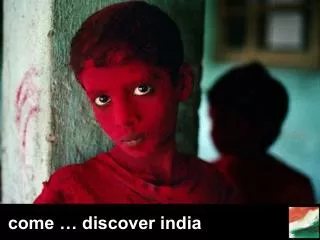 come … discover india