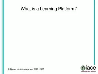 What is a Learning Platform?