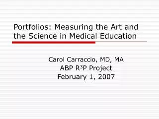 Portfolios: Measuring the Art and the Science in Medical Education