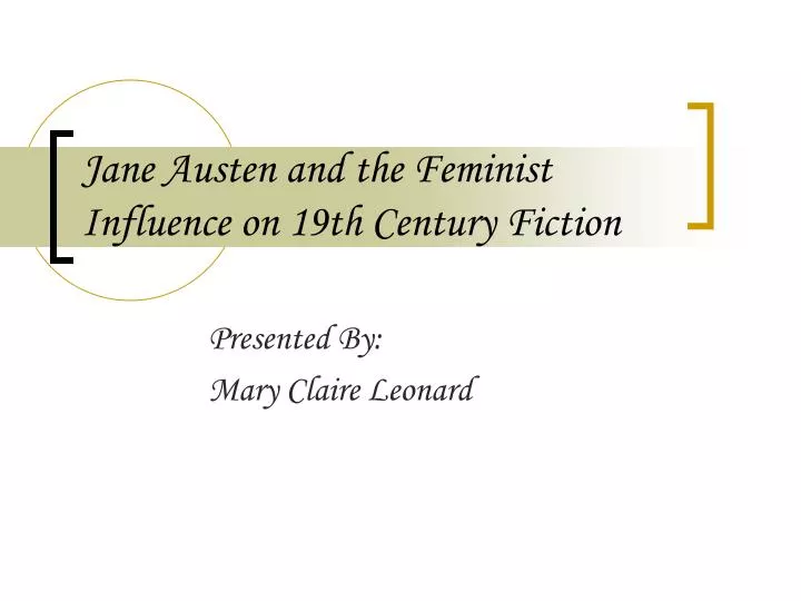 jane austen and the feminist influence on 19th century fiction