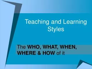 Teaching and Learning Styles