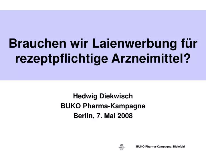 hedwig diekwisch buko pharma kampagne berlin 7 mai 2008