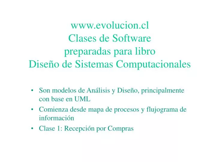 www evolucion cl clases de software preparadas para libro dise o de sistemas computacionales