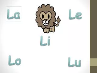 L a La L e Le L i Li L o Lo L u Lu