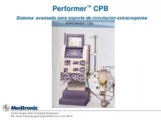 Performer ™ CPB Sistema avanzado para soporte de circulación extracorpórea