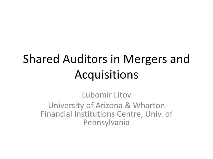 shared auditors in mergers and acquisitions