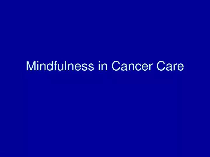 mindfulness in cancer care