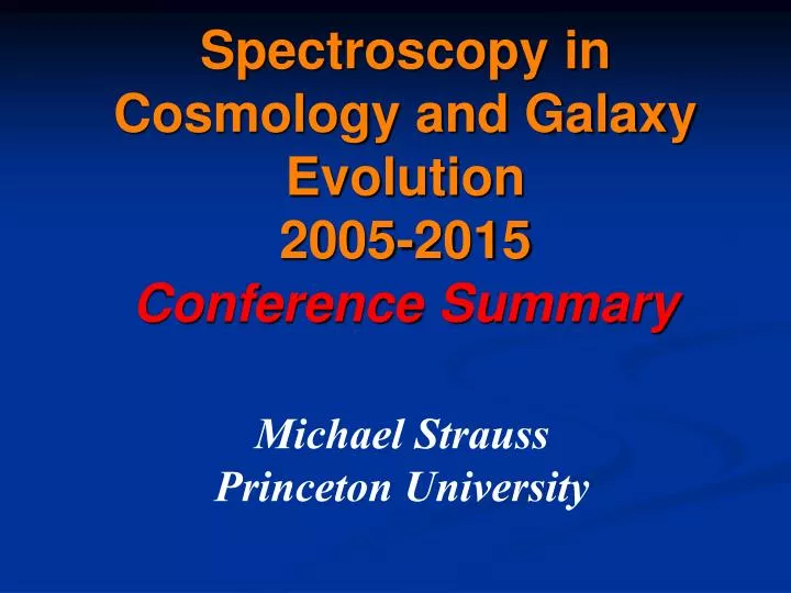 spectroscopy in cosmology and galaxy evolution 2005 2015 conference summary
