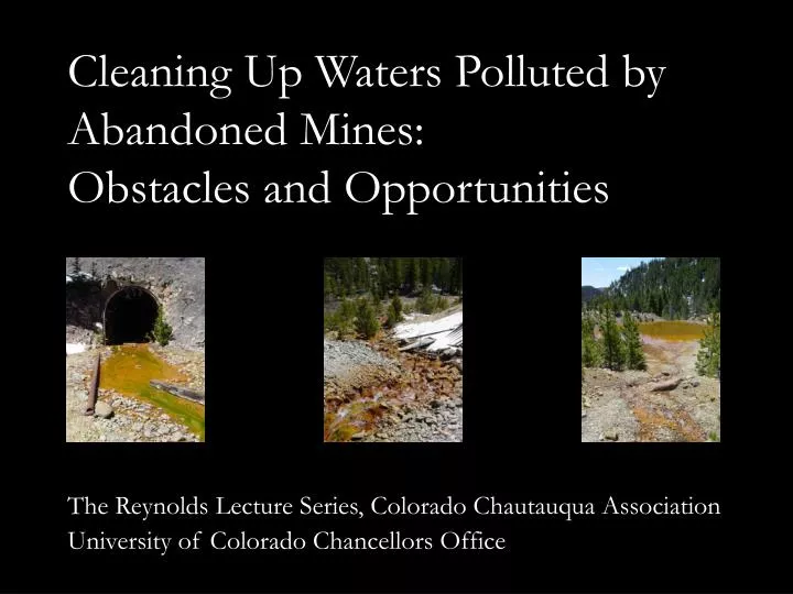 cleaning up waters polluted by abandoned mines obstacles and opportunities