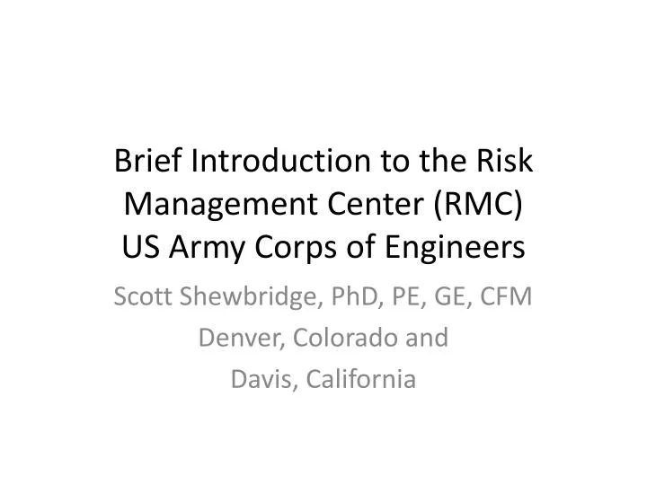 brief introduction to the risk management center rmc us army corps of engineers