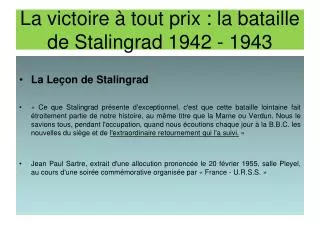 La victoire à tout prix : la bataille de Stalingrad 1942 - 1943