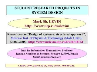 STUDENT RESEARCH PROJECTS IN SYSTEM DESIGN