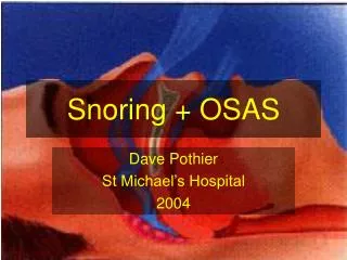 Snoring + OSAS